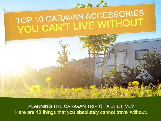 Top 10 Caravan Accessories you can't live without